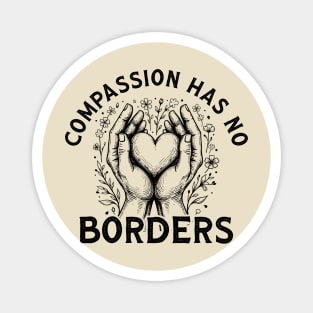 Compassion-Has-No-Borders Magnet